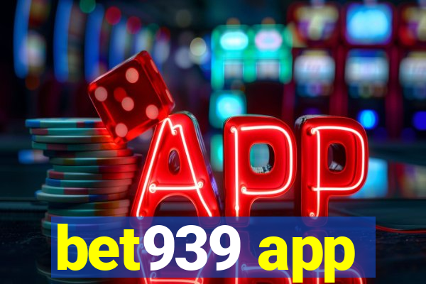 bet939 app